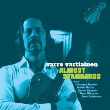 Album Varre Vartiainen: Almost Standards