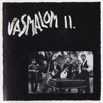 CD Vasmalom: Vasmalom II