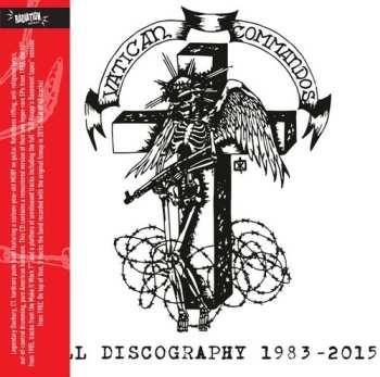 Album Vatican Commandos: Full Discography 1983-2015