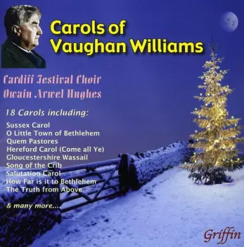 Ralph Vaughan Williams: Carols Of Vaughan Williams