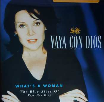 2LP Vaya Con Dios: What's A Woman - The Blue Sides Of Vaya Con Dios CLR | LTD | NUM