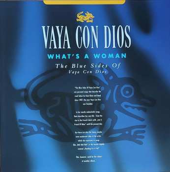 2LP Vaya Con Dios: What's A Woman - The Blue Sides Of Vaya Con Dios CLR | LTD | NUM