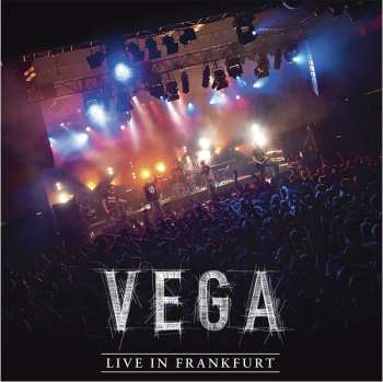 Album Vega: Live In Frankfurt 2015