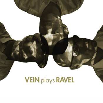 Album VEIN: VEIN Plays Ravel