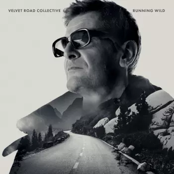 Velvet Road Collective: Running Wild