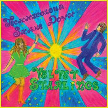 Album Velvet Starlings: Technicolour Shake Down
