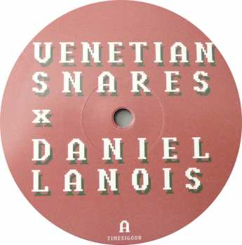 LP Daniel Lanois: Venetian Snares x Daniel Lanois