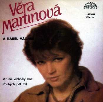 Album Věra Martinová: Až Na Vrcholky Hor / Pouhých Pět Mil