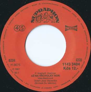 SP Věra Martinová: Až Na Vrcholky Hor / Pouhých Pět Mil