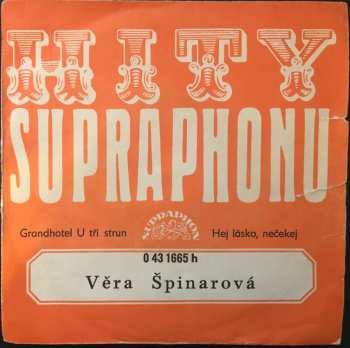 SP Věra Špinarová: Grandhotel U Tří Strun / Hej Lásko Nečekej
