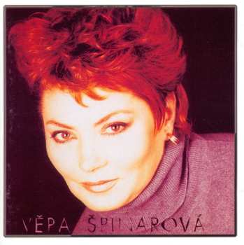 CD Věra Špinarová: „Když Se Láskám Stýská”