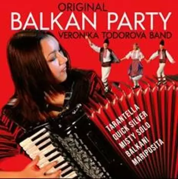 Veronika Todorova: Balkan Party