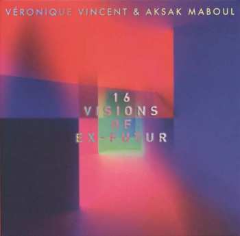 Album Aksak Maboul: 16 Visions Of Ex-Futur