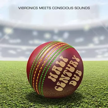 Vibronics: Half Century Dub (Five Decades In The Mix)
