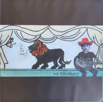 2LP Vic Chesnutt: Is The Actor Happy?