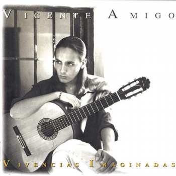 LP Vicente Amigo: Vivencias Imaginadas
