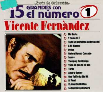 Album Vicente Fernandez: 15 Grandes Con El Número 1