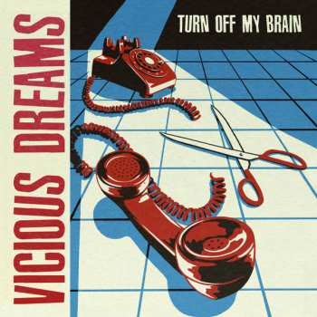 Album Vicious Dreams: Turn Off My Brain
