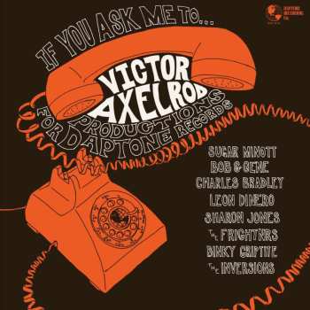 CD Victor Axelrod: If You Ask Me To... (Victor Axelrod Productions For Daptone Records)