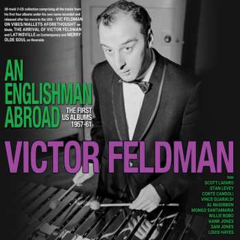 Album Victor Feldman: An Englishman Abroad: The First Us Albums 1957
