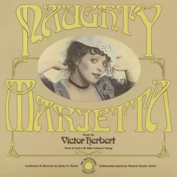 Victor Herbert: Naughty Marietta