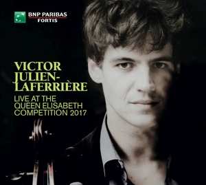 Album Victor Julien-Laferrière: Live At The Queen Elisabeth Competition 2017