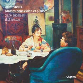 Album Victor Vreuls: Sonates Pour Violon Et Piano 