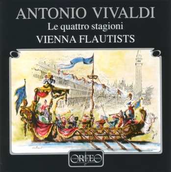 Album Vienna Flautists: Antonio Vivaldi : Le Quattro Stagioni