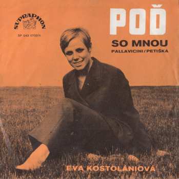 SP Eva Kostolányiová: Slza / Poď So Mnou
