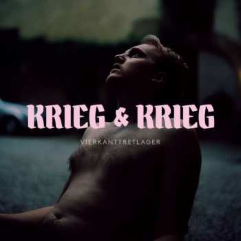 Album Vierkanttretlager: Krieg & Krieg