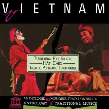 Album Vietnam: Hat Cheo-traditional Folk Theatre / Var: Vietnam: Hat Cheo
