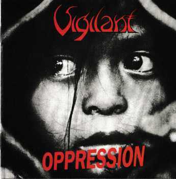 CD Vigilant: Oppression / Dramatic Surge