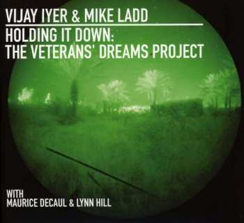 CD Vijay Iyer: Holding It Down: The Veterans' Dreams Project
