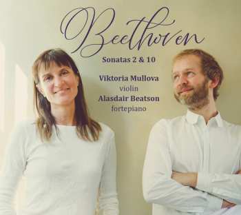 Album Viktoria Mullova: Beethoven: Vn Sons Nos. 2 & 10