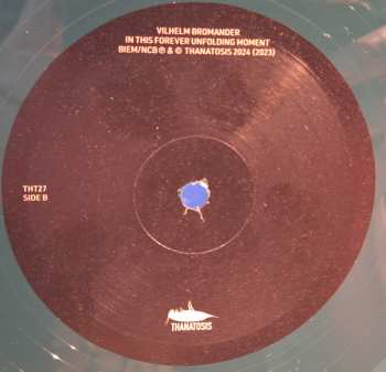 LP Vilhelm Bromander: In This Forever Unfolding Moment CLR | LTD