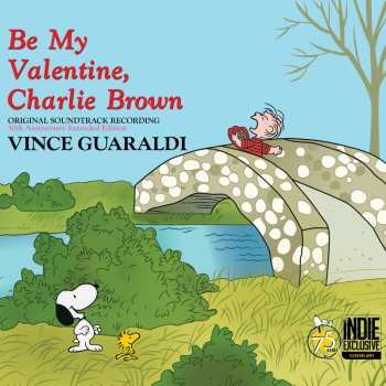 Album Vince Guaraldi: Be My Valentine, Charlie Brown (Original Soundtrack Recording)