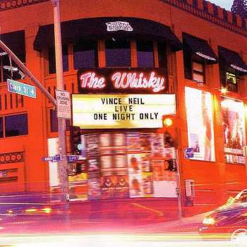 CD Vince Neil: Vince Neil Live At The Whisky - One Night Only