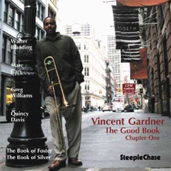 Album Vincent Gardner: The Good Book, Chapter One - The Book Of Foster, The Book Of Silver