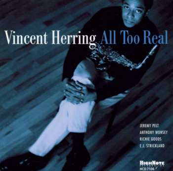 CD Vincent Herring: All Too Real