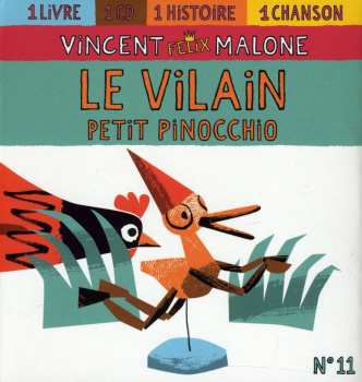 Album Vincent Malone: Le Vilain Petit Pinocchio