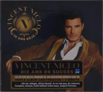 Vincent Niclo: 10 Ans Déjà