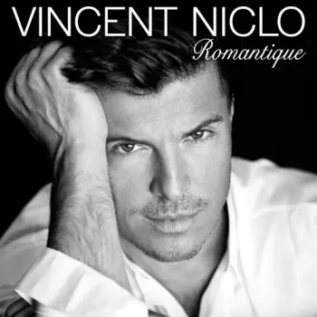 Vincent Niclo: Romantique