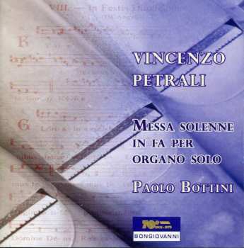 CD Paolo Bottini: Messa Solenne In Fa Per Organo Solo