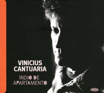 Album Vinicius Cantuária: Indio De Apartamento