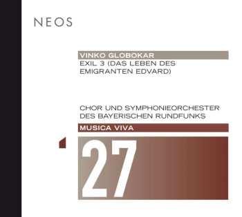 SACD Symphonie-Orchester Des Bayerischen Rundfunks: Exil 3 (Das Leben Des Emigranten Edvard)