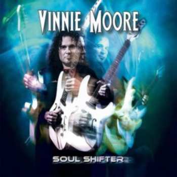 CD Vinnie Moore: Soul Shifter