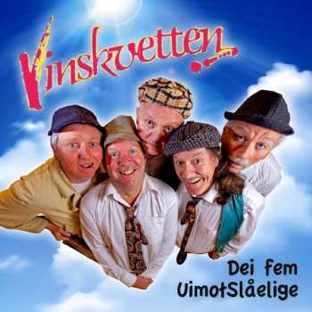 Album Vinskvetten: Dei Fem UimotSlåelige
