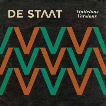 De Staat: Vinticious Versions