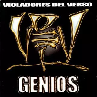 Violadores Del Verso: Genios