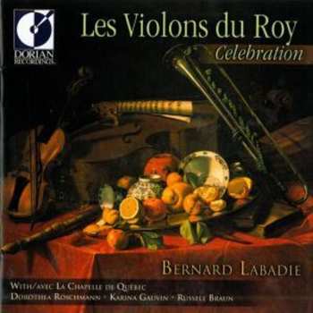 Album Violons Du Roy / Chappelle De Quebec / Roschmann: Celebration